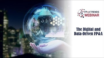 What Does It Involve to Move to The Digital and Data Driven FP&A?