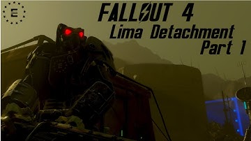 Fallout 4 Mods - Lima Detachment - Part 1 - The Enclave