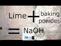 Make sodium hydroxide naoh lye from lime and baking powder