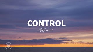 Offmind  Control (Lyrics)