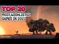 Top 20 most wishlisted games in 2023