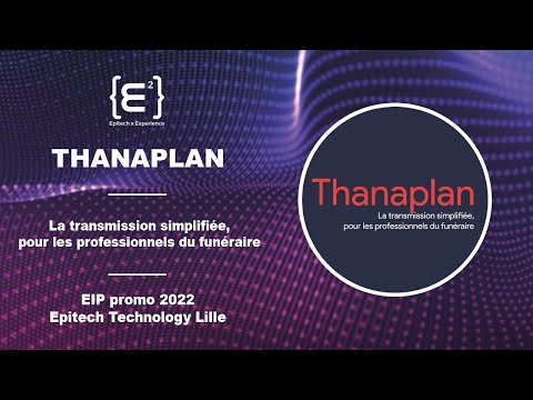 Découvrez Thanaplan – EIP promo 2022