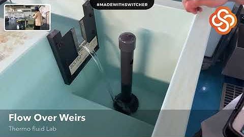 Flow Over Weirs | Thermofluid Lab Experiment