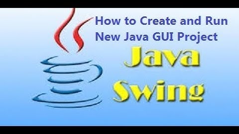 Java Swing Training - How to Create and Run New Java GUI Project (Hello World)