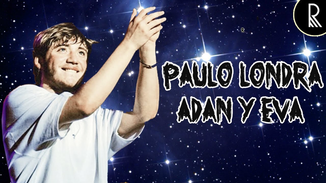Paulo Londra Adan y Eva (Letra/Lyrics) YouTube Paulo Londra Adan y Eva (Letra/Lyrics) YouTube
