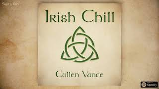 Irish Chill - (Full EP) - Cullen Vance