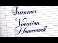Summer Vacation Homework writing Style | Project | Calligraphy