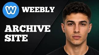How to Archive Your Weebly Site (2026 Tutorial)