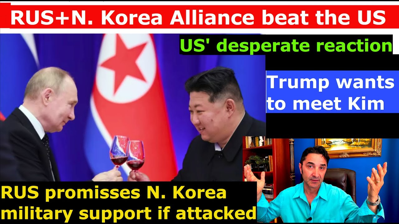Putin thanks N. Korean Troops. RUS-N. Korea Military Alliance. Trump wants to meet Kim. US desperate