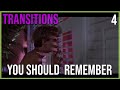 TRANSITIONS Filmmakers Should Remember #4