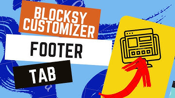 Blocksy customizer: footer tab
