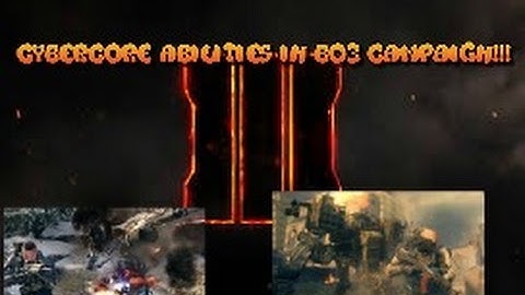Cybercore Abilities in BO3 Campaign!!!