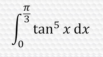 Definite integral of (tanx)^5