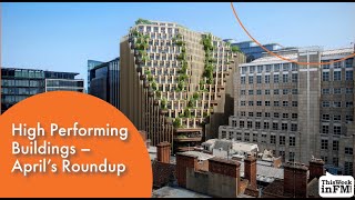 High Performing Buildings - April’s Roundup