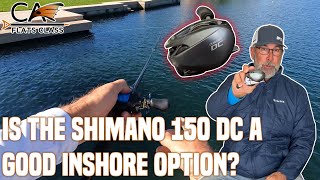 Is The Shimano Curado 150 DC A Good Inshore Option? | Flats Class YouTube