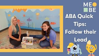 ABA Quick Tips: Follow your child's lead to help them engage in play!