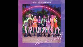 [Audio] NATURE (네이처) – I`m So Pretty