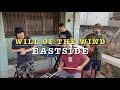 Will of The Wind - EastSide (Jim Photoglo Cover)