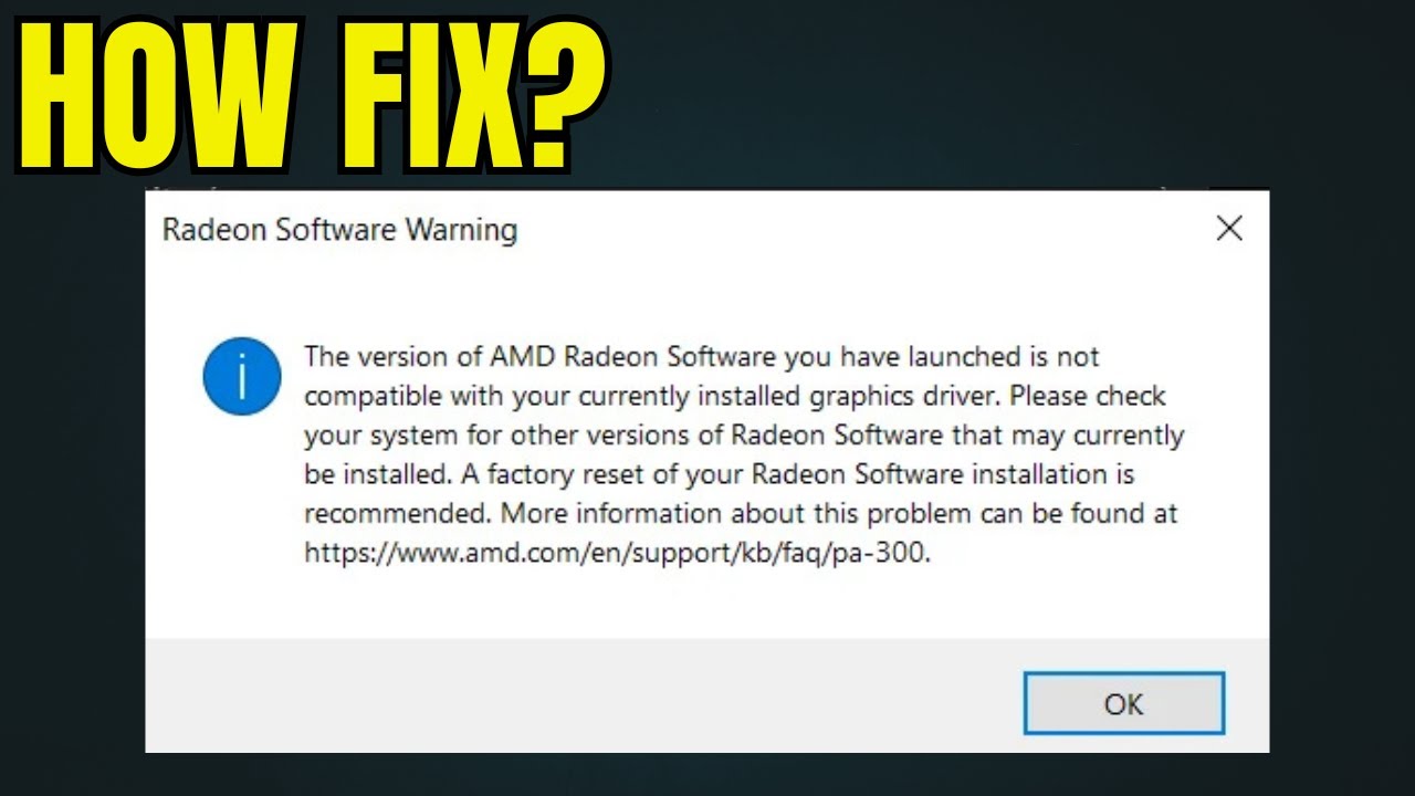 How To Fix The Version of AMD Radeon Software you Have Launched is not ...