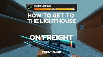 How to get to the lighthouse on Freight in Krunker.io | Krunker.io Tutorial