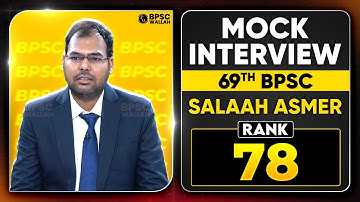 69th BPSC Topper Interview 🔥|  Rank 78 | Salaah Asmer | BPSC Mock Interview | BPSC Wallah