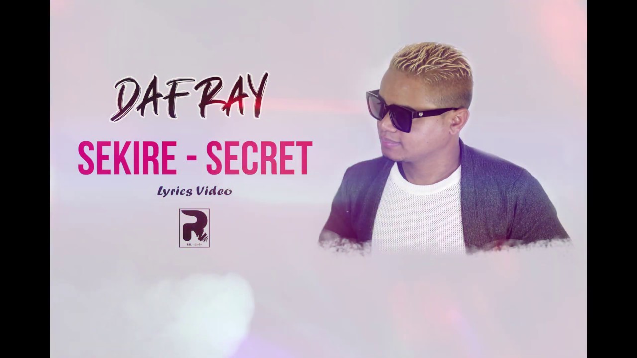 Dafray DAFRAY Sekire-Secret ( Lyrics Video ) - YouTube