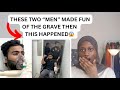 THESE TWO “MEN” MADE FUNOF THE GRAVE THEN THIS HAPPENED |#reaction #revert #revertreacts