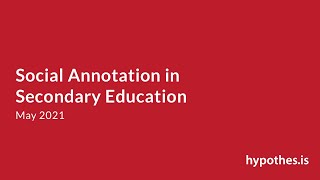 Social Annotation in Secondary Education | May 2021
