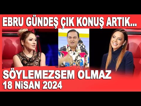 Söylemezsem Olmaz 18 Nisan 2024 / Ebru Gündeş çık Hadise hakkında konuş artık...