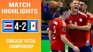 Costa Rica 4-2 Mexico - CONCACAF Futsal Championship - Match Highlights