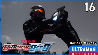 ULTRAMAN GEED Episode 16 'The First Day of the End of the World' | Bahasa Melayu