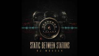 DJ MURDAH – Static Between Stations | Official Visualizer
