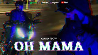 Gond Flow - Oh Mama Video Clip Shot By Iphone 13