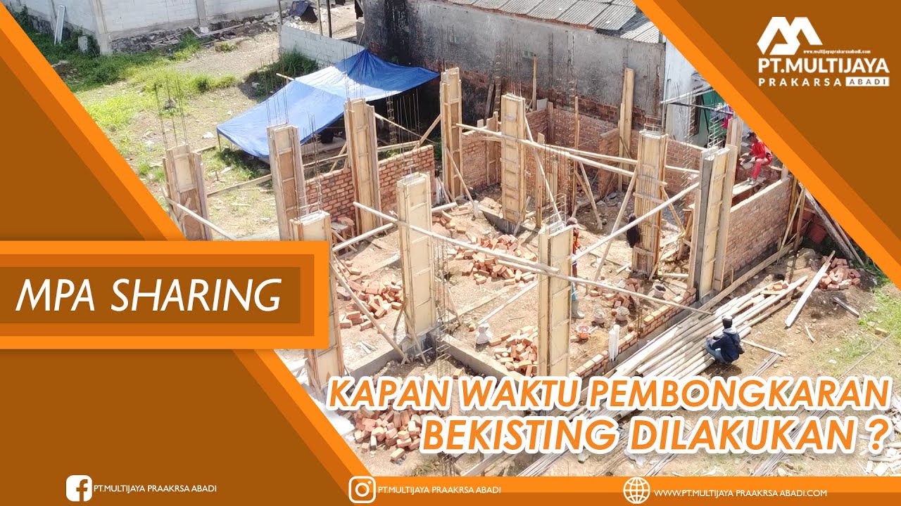 WAJIB TAU !! KAPAN SIH PEMBONGKARAN BEKISTING DILAKUKAN ?