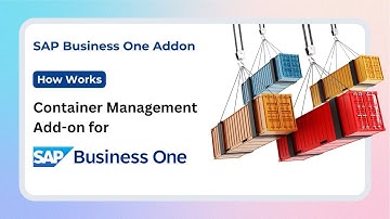 Track Shipments Like a Pro in SAP B1 – Container Management Add-on You Need!