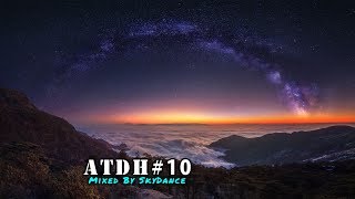 Addicted To Deep House - Best Deep House &amp; Nu Disco Sessions Vol. #10 (Mixed by SkyDance)