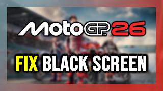 MotoGP 26 में ब्लैक स्क्रीन की समस्या को कैसे ठीक करें! screenshot 5