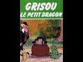 Grisou le petit dragon  episode 01 de la srie danimation  