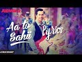 Aa Toh Sahii Song Lyrics Video | Judwaa 2 | Meet Bros | Neha Kakkar | Roach Killa