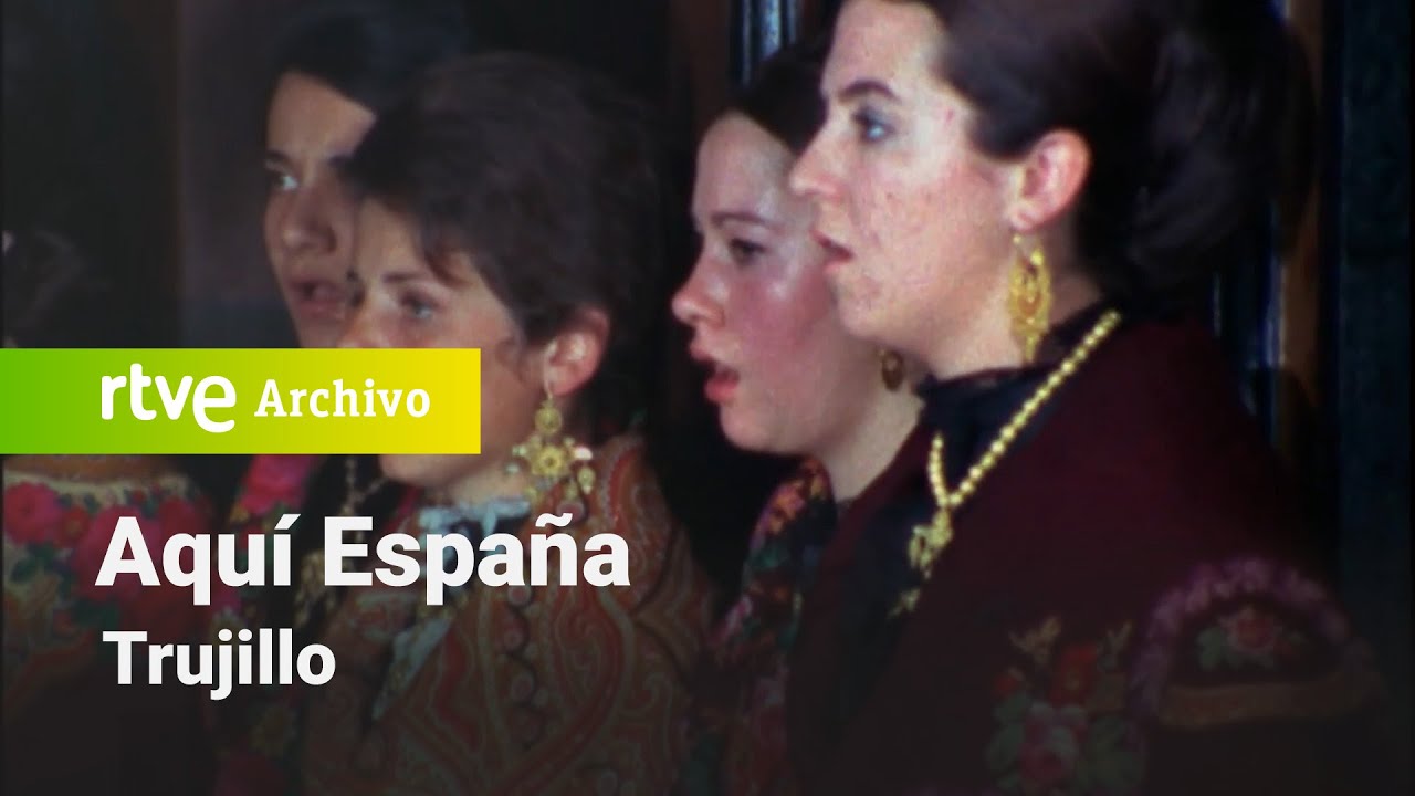 Aquí España: Trujillo | RTVE Archivo