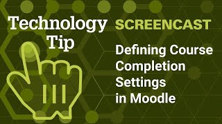 Defining Course Completion Settings in Moodle by DELTA LearnTech 153 views 11 months ago 3 minutes, 2 seconds