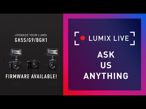 LUMIX Live: The Firmware Special