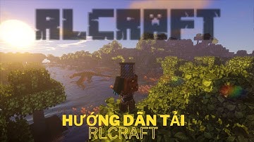 Hướng Dẫn Tải MInecraft Modpack Rlcraft