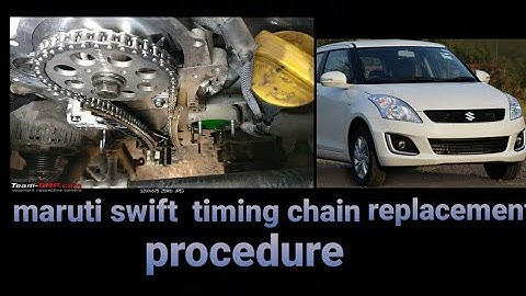 maruti swift diesel engine timing chain replacement procedure