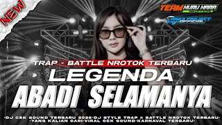 Download Lagu DJ LEGENDA ABADI SELAMANYA VIRAL - TRAP × BATTLE NROTOK MIDDLE TJAP TASSO‼️TEAM HURU HARA OFFICIAL Download Lagu DJ LEGENDA ABADI SELAMANYA VIRAL - TRAP × BATTLE NROTOK MIDDLE TJAP TASSO‼️TEAM HURU HARA OFFICIAL
