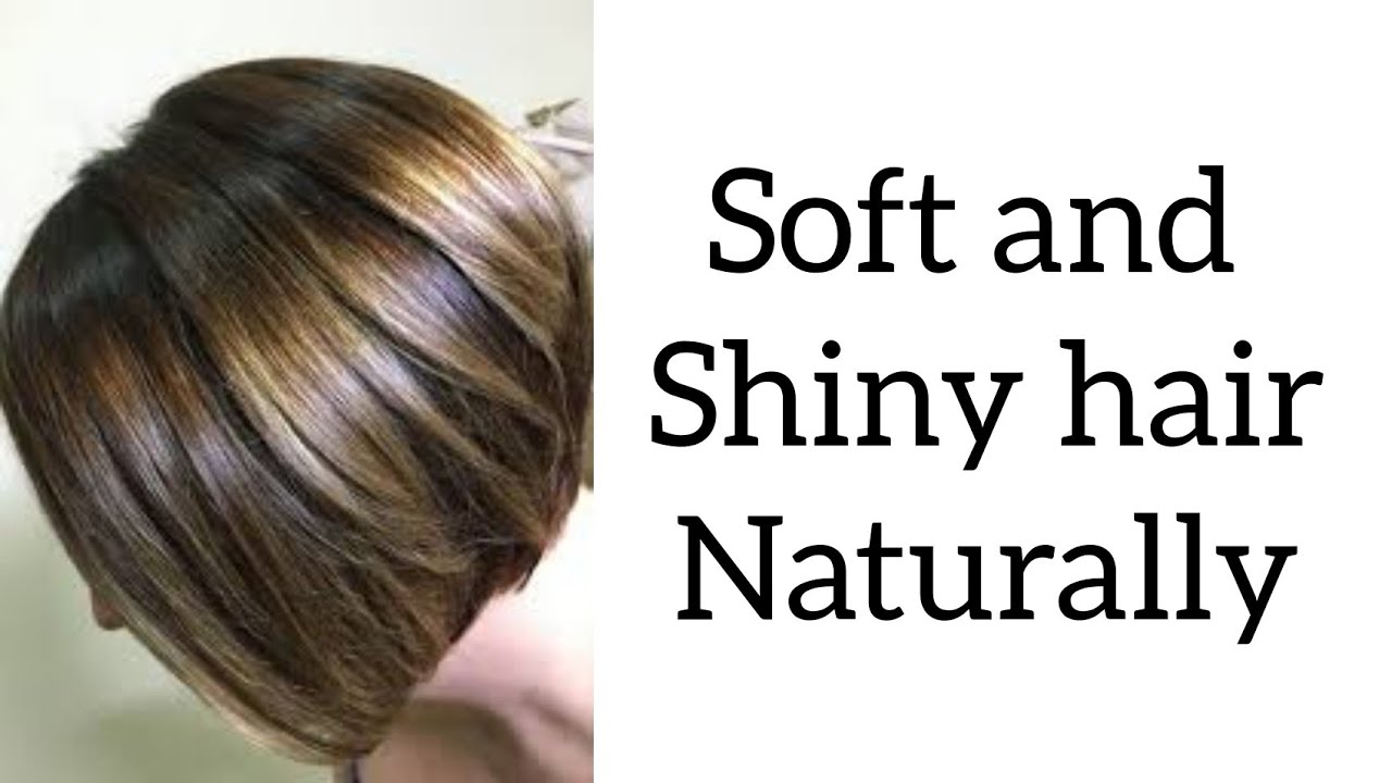 HOW TO GET SOFT AND SHINY HAIR naturally at homeshiny hair home