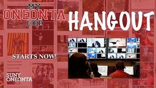 MY Oneonta Life Hangout: The Academic Experience