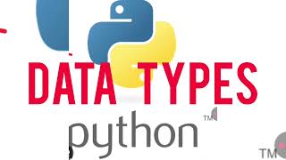 DATA TYPES IN PYTHON 