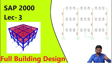 SAP 2000 for Civil Engineers| Lec-3| Full Building Design