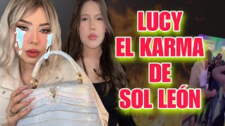 LUCY HIJA DE SOL LEON LA DELATA Y LA DEJA EN VERGUENZA / NAIM DARRECHI CUMPLIO SU SUEÑO